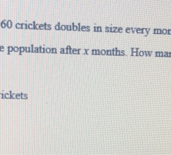 Suppose a population of 160 crickets